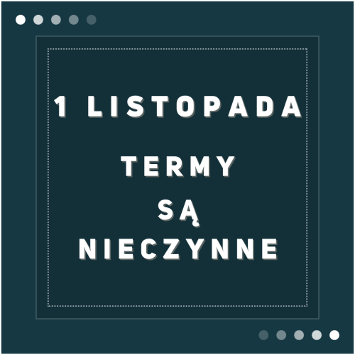 informacja, że 1 listopada obiekt jest zamknięty
